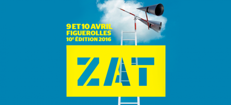 ZAT et son OFF à Figuerolles – 9-10 avril